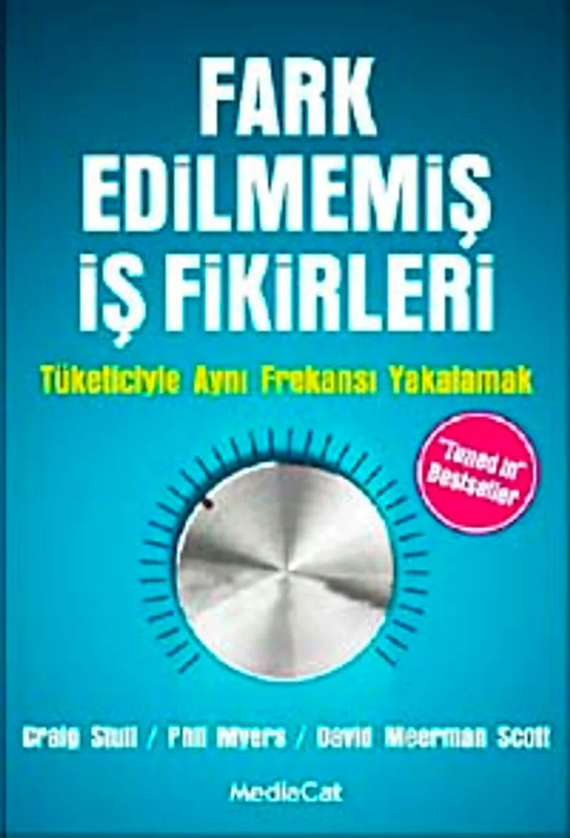 Fark Edilmemiş İş Fikirleri Tüketiciyle Aynı Frekansı Yakalamak
