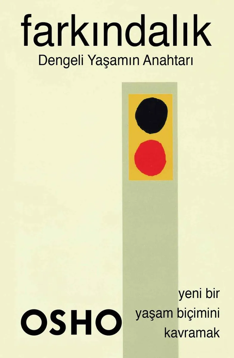 Farkındalık Dengeli Yaşamanın Anahtarı
