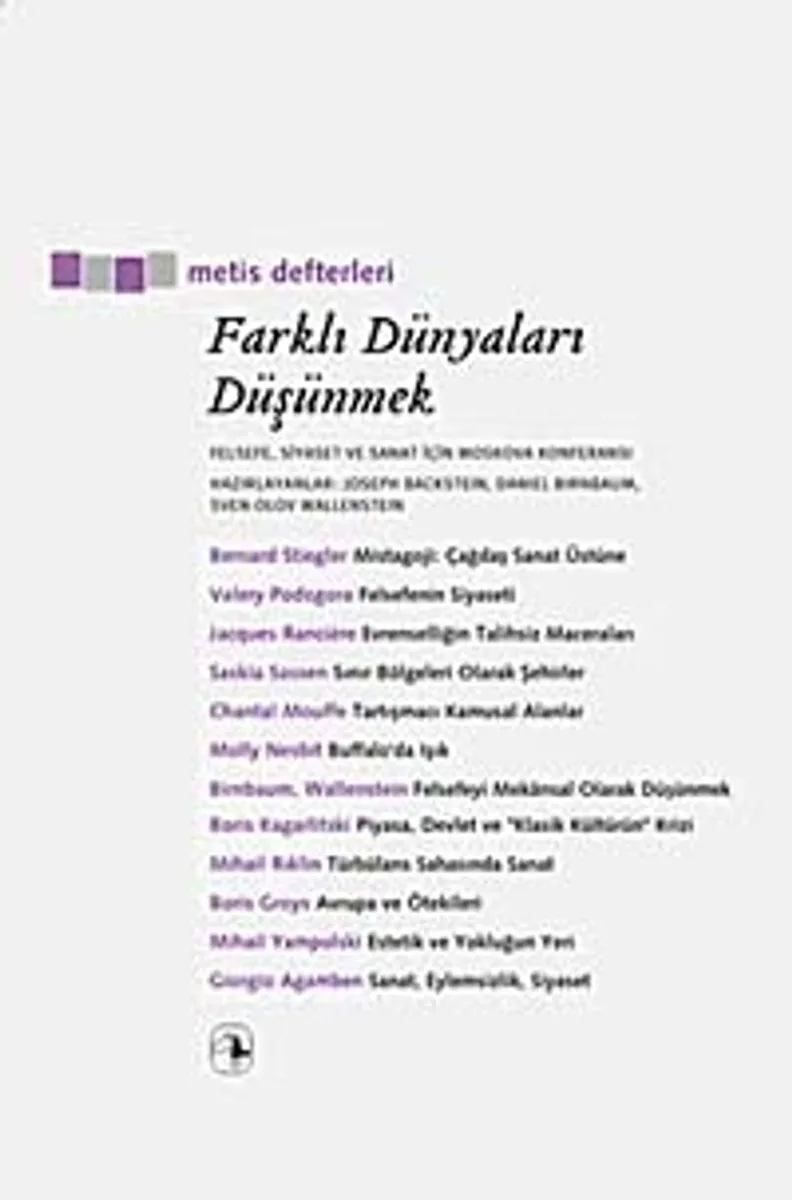 Farklı Dünyaları Düşünmek Felsefe, Siyaset ve Sanat İçin Moskova Konferansı