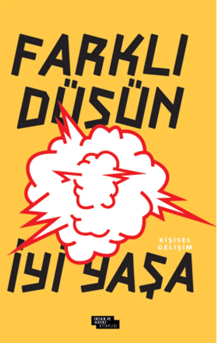 Farklı Düşün İyi Yaşa