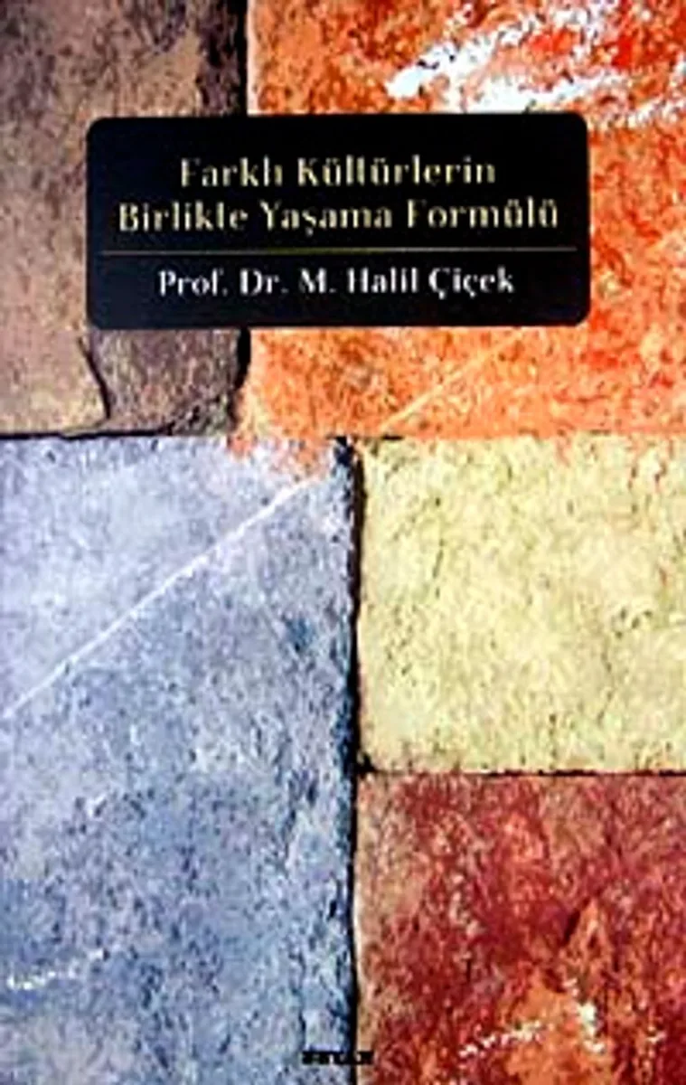Farklı Kültürlerin Birlikte Yaşama Formülü