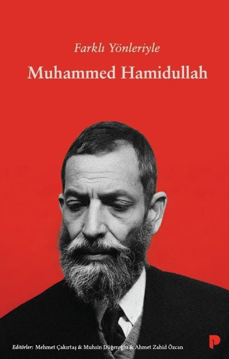 Farklı Yönleriyle Muhammed Hamidullah