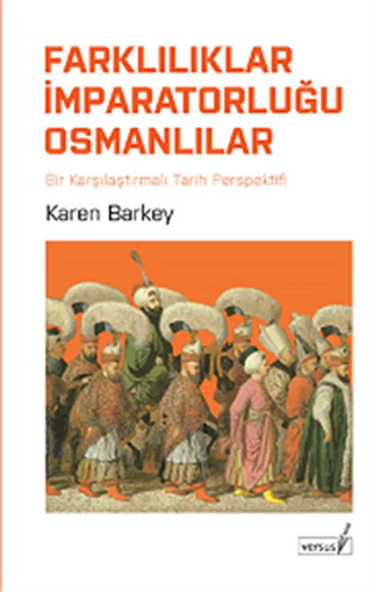 Farklılıklar İmparatorluğu Osmanlılar Bir Karşılaştırmalı Tarih Perspektifi