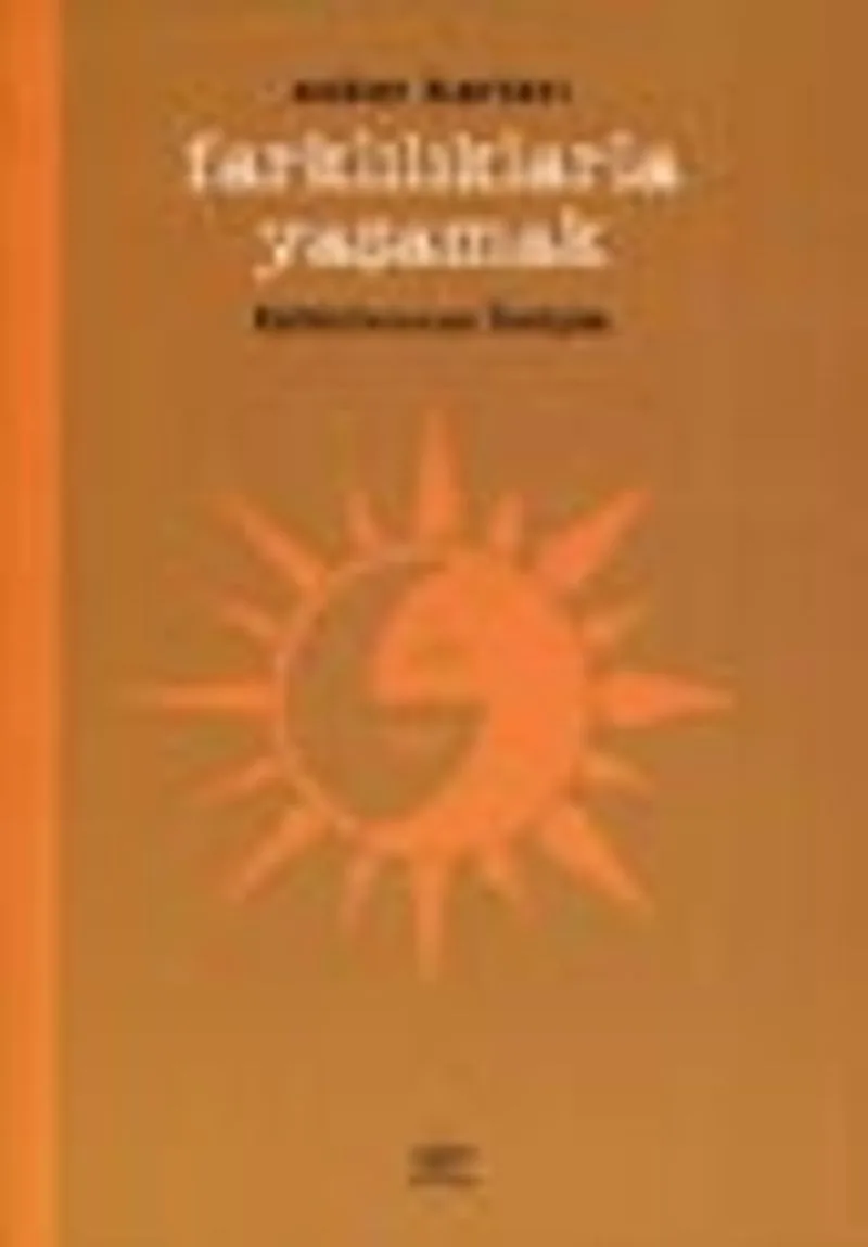 Farklılıklarla Yaşamak / Kültürlerarası İletişim