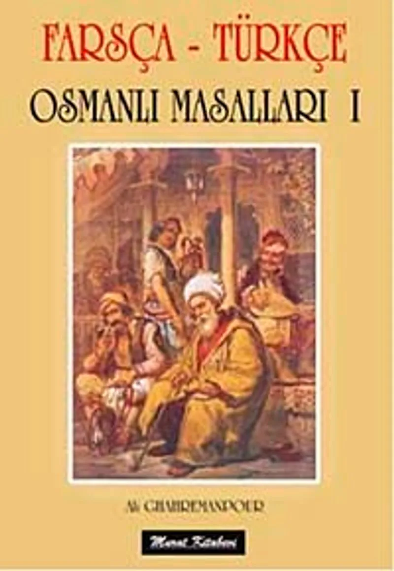 Farsça-Türkçe Osmanlı Masalları 1