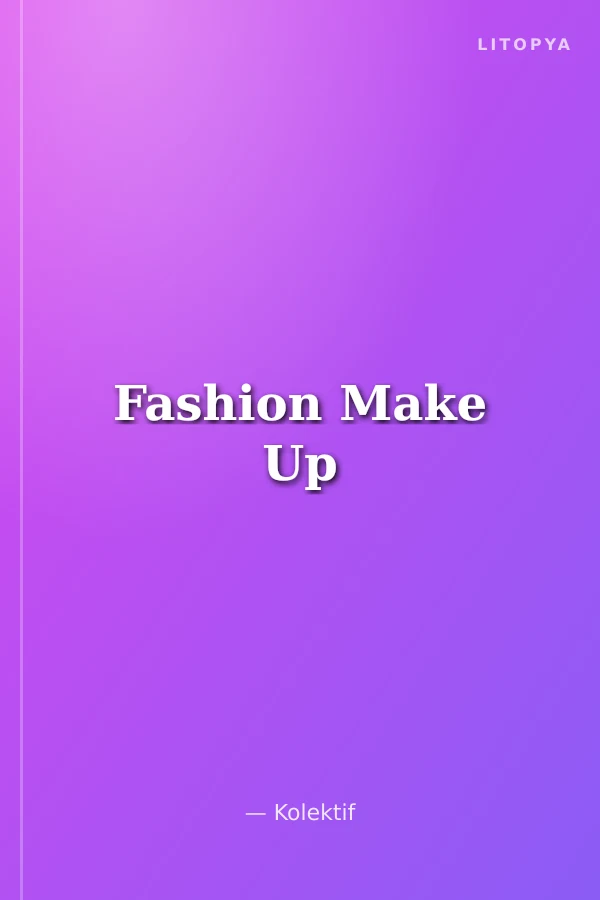 Fashion Make Up
