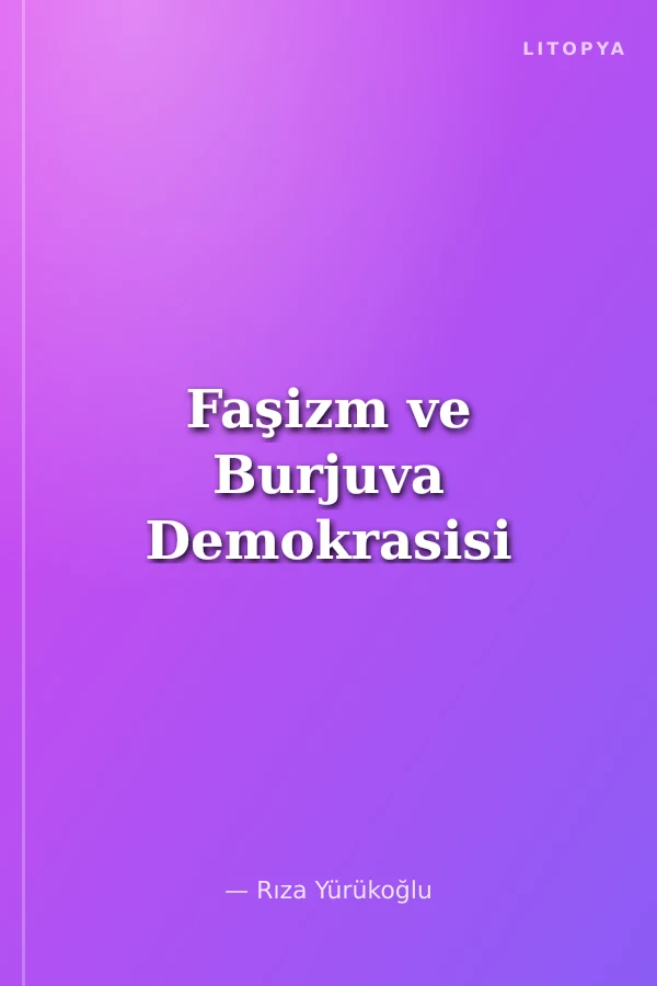 Faşizm ve Burjuva Demokrasisi