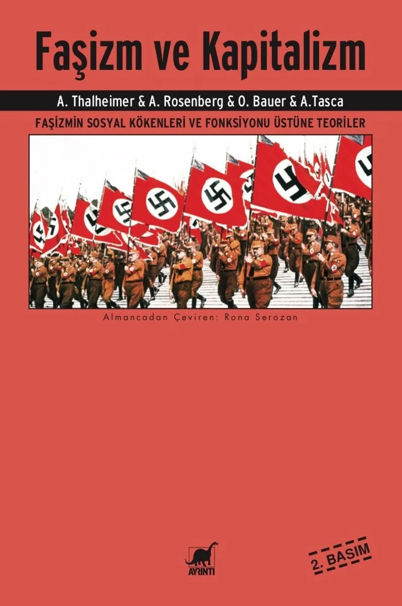 Faşizm ve Kapitalizm Faşizmin Sosyal Kökenleri ve Fonksiyonu Üstüne Teoriler