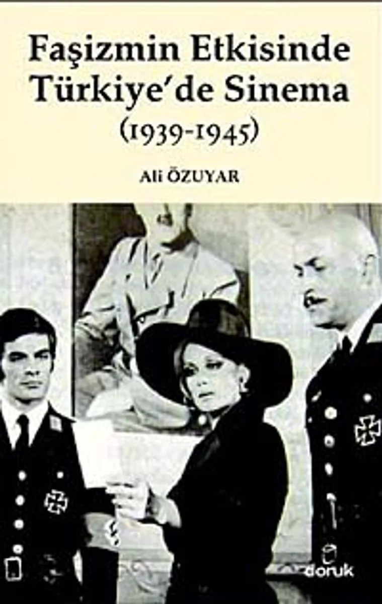 Faşizmin Etkisinde Türkiye'de Sinema (1939-1945)
