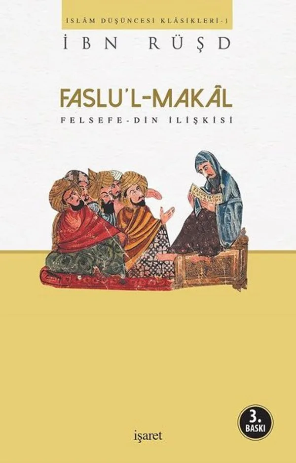 Faslu'l-Makal /Felsefe-Din İlişkisi