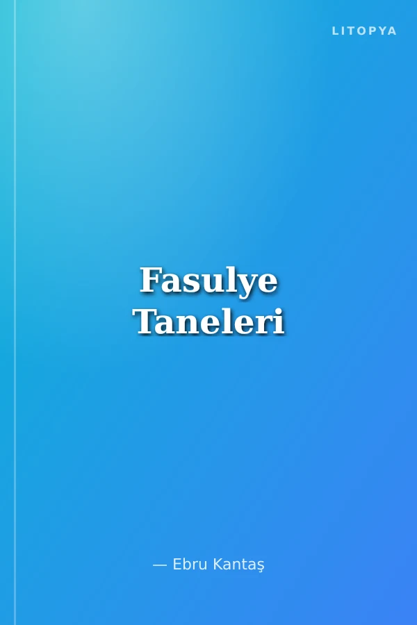 Fasulye Taneleri