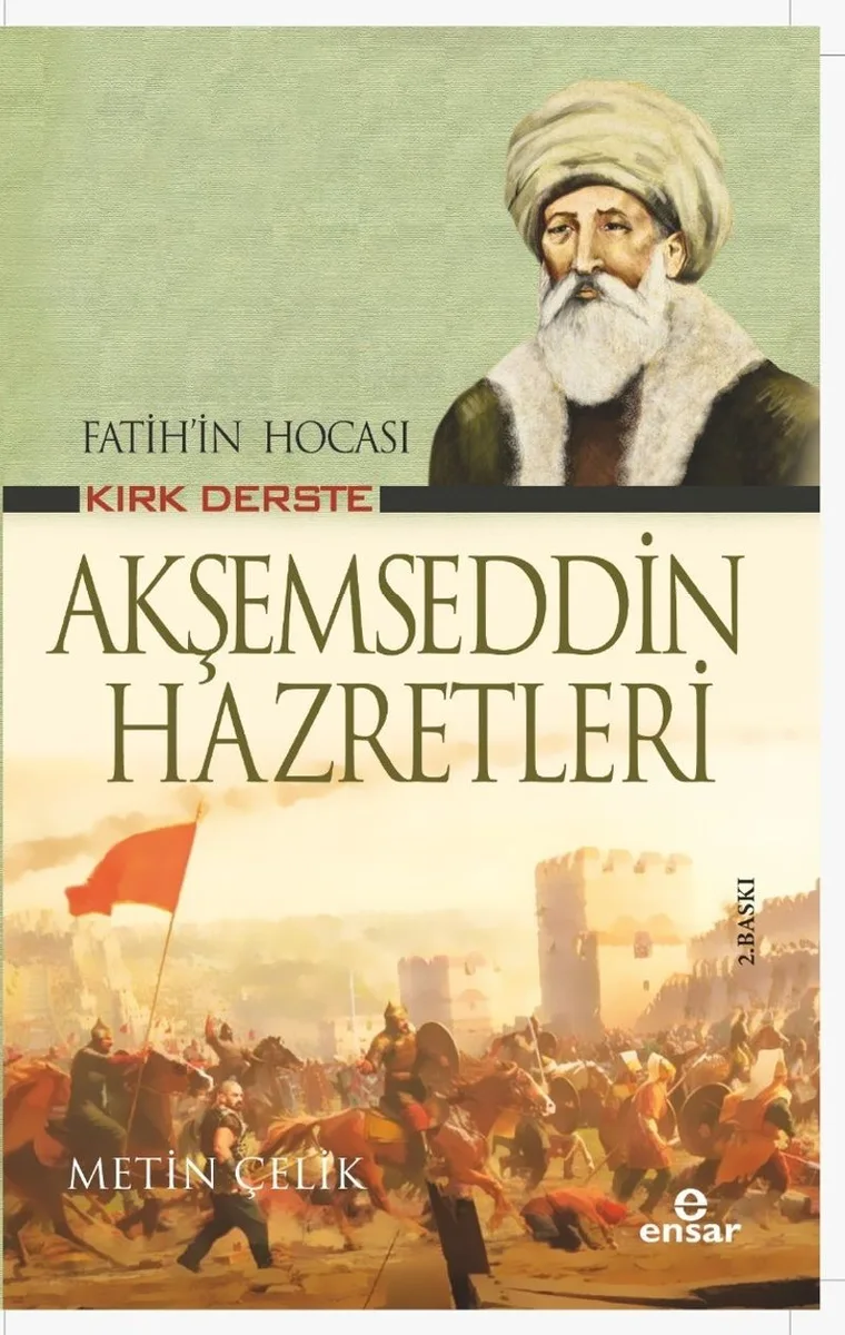 Fatih'in Hocası Kırk Derste Akşemseddin Hazretleri