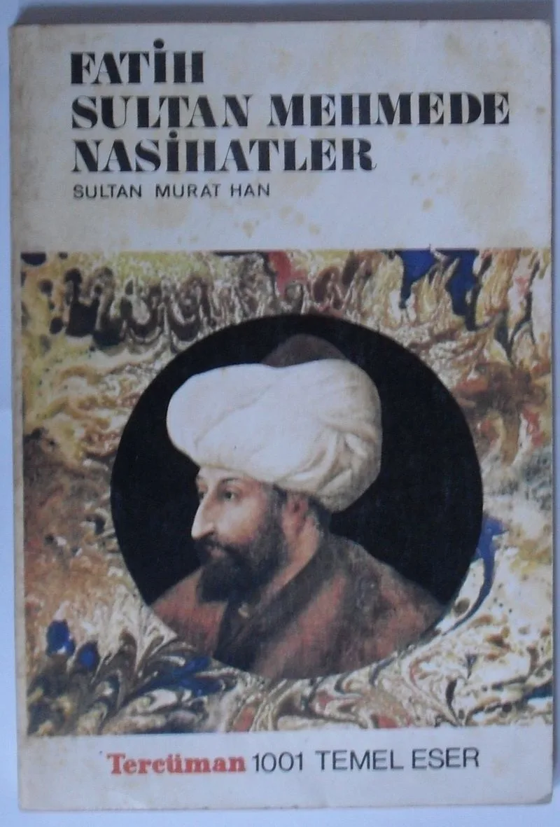Fatih Sultan Mehmede Nasihatler (Kod:T-13)
