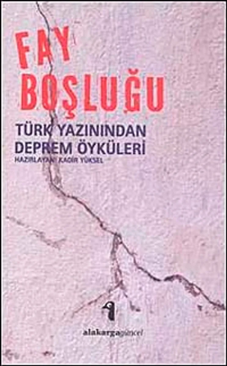 Fay Boşluğu Türk Yazınından Deprem Öyküleri