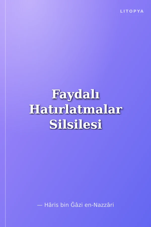 Faydalı Hatırlatmalar Silsilesi