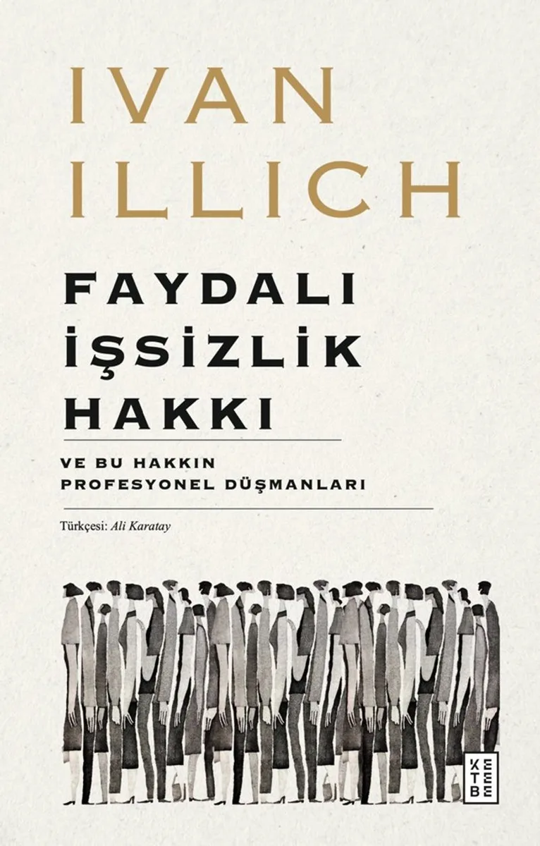 Faydalı İşsizlik Hakkı Ve Bu Hakkın Profesyonel Düşmanları