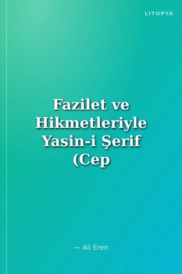 Fazilet ve Hikmetleriyle Yasin-i Şerif (Cep Boy)