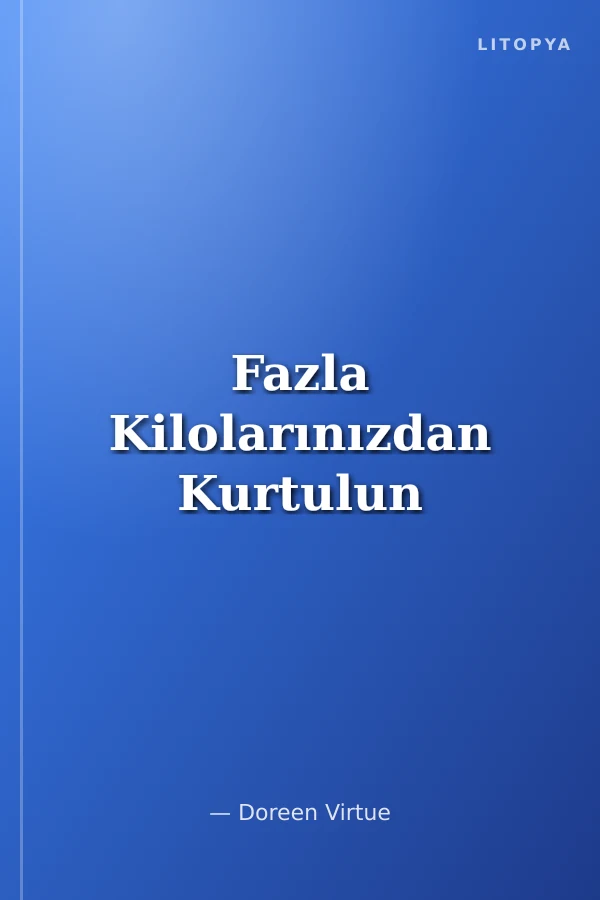 Fazla Kilolarınızdan Kurtulun