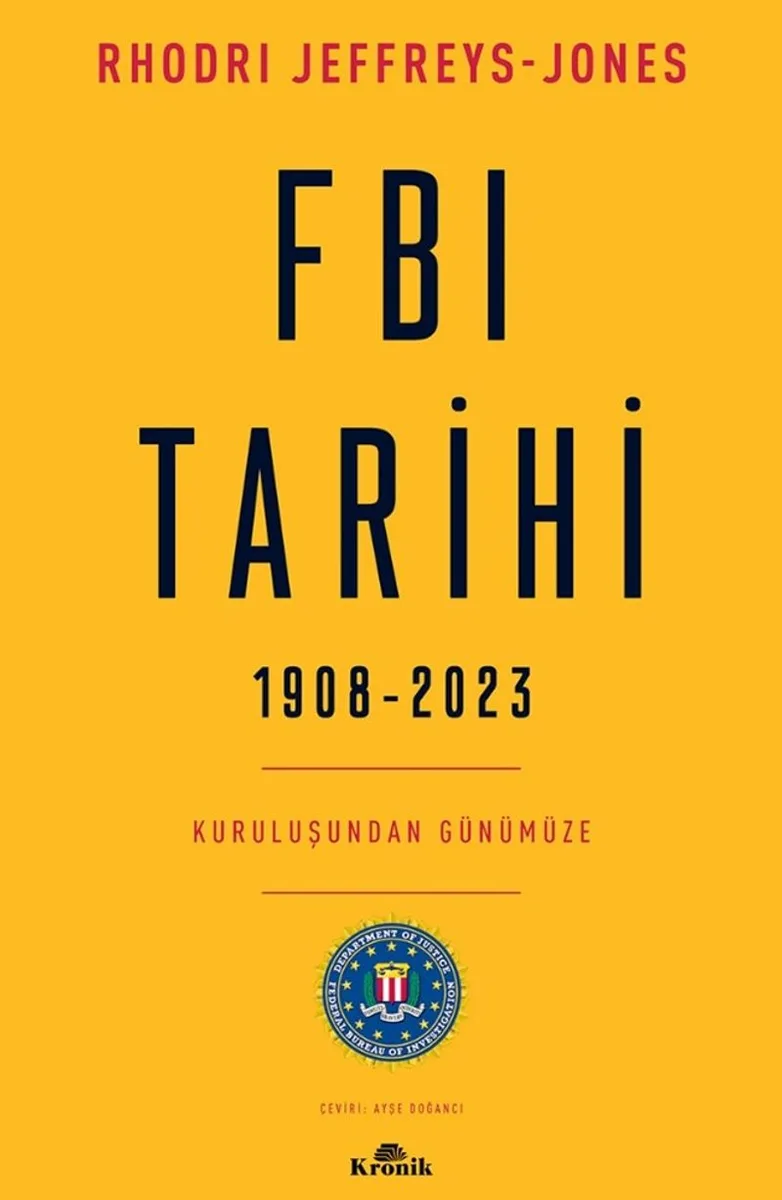 FBI Tarihi 1908-2023 Kuruluşundan Günümüze