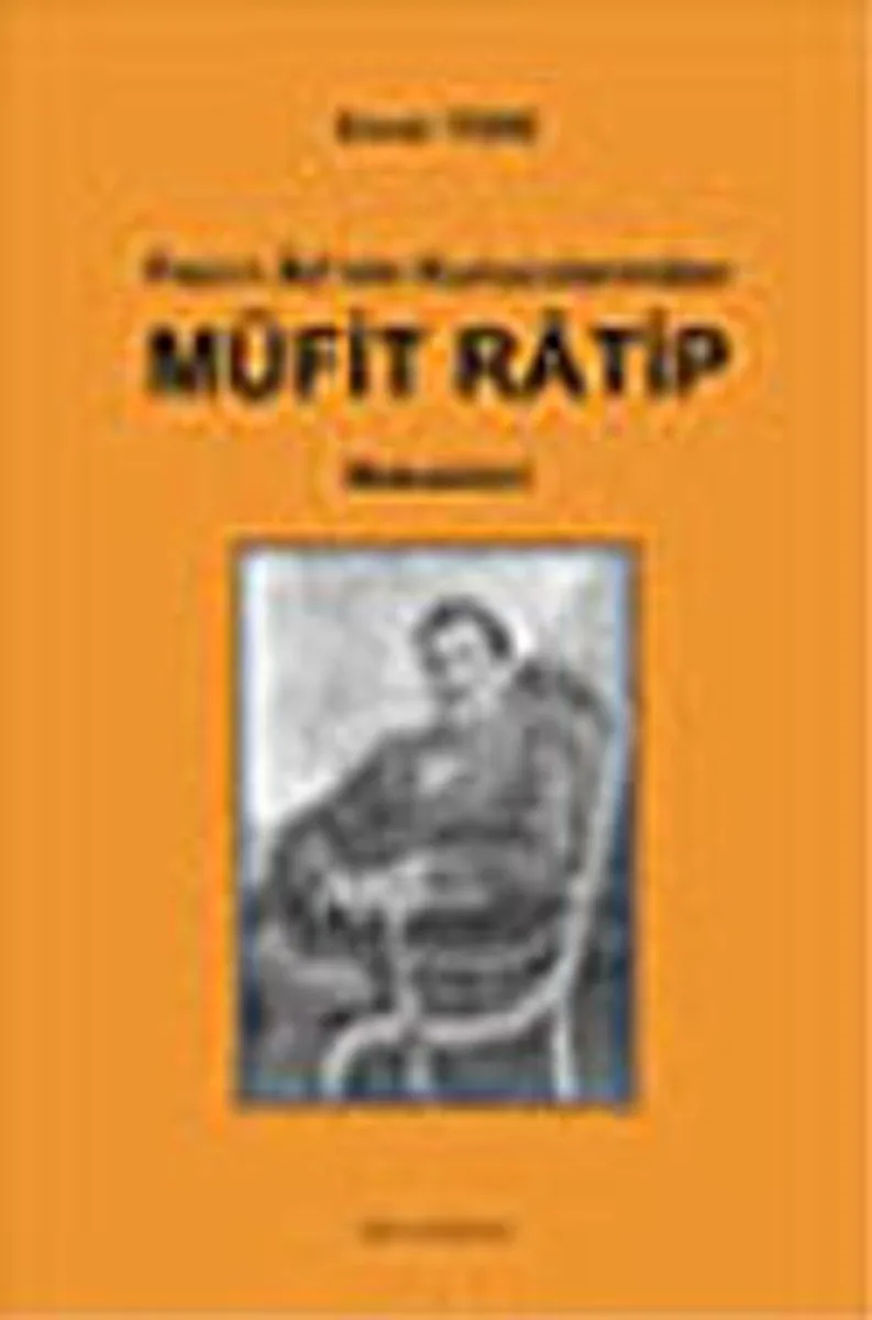 Fecr-i Ati'nin Kurucularından Müfit Ratip Makaleleri