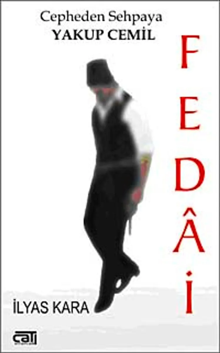 Fedai Cepheden Sehpaya Yakup Cemil