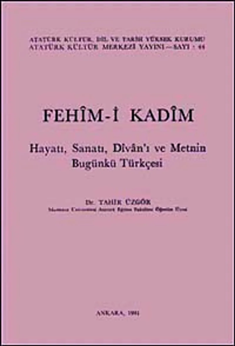 Fehim-i Kadim Hayatı, Sanatı Divan'ı Metnin Gugünkü Türkçesi