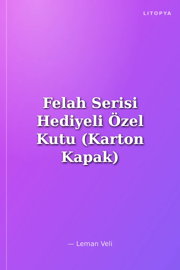 Felah Serisi Hediyeli Özel Kutu (Karton Kapak)