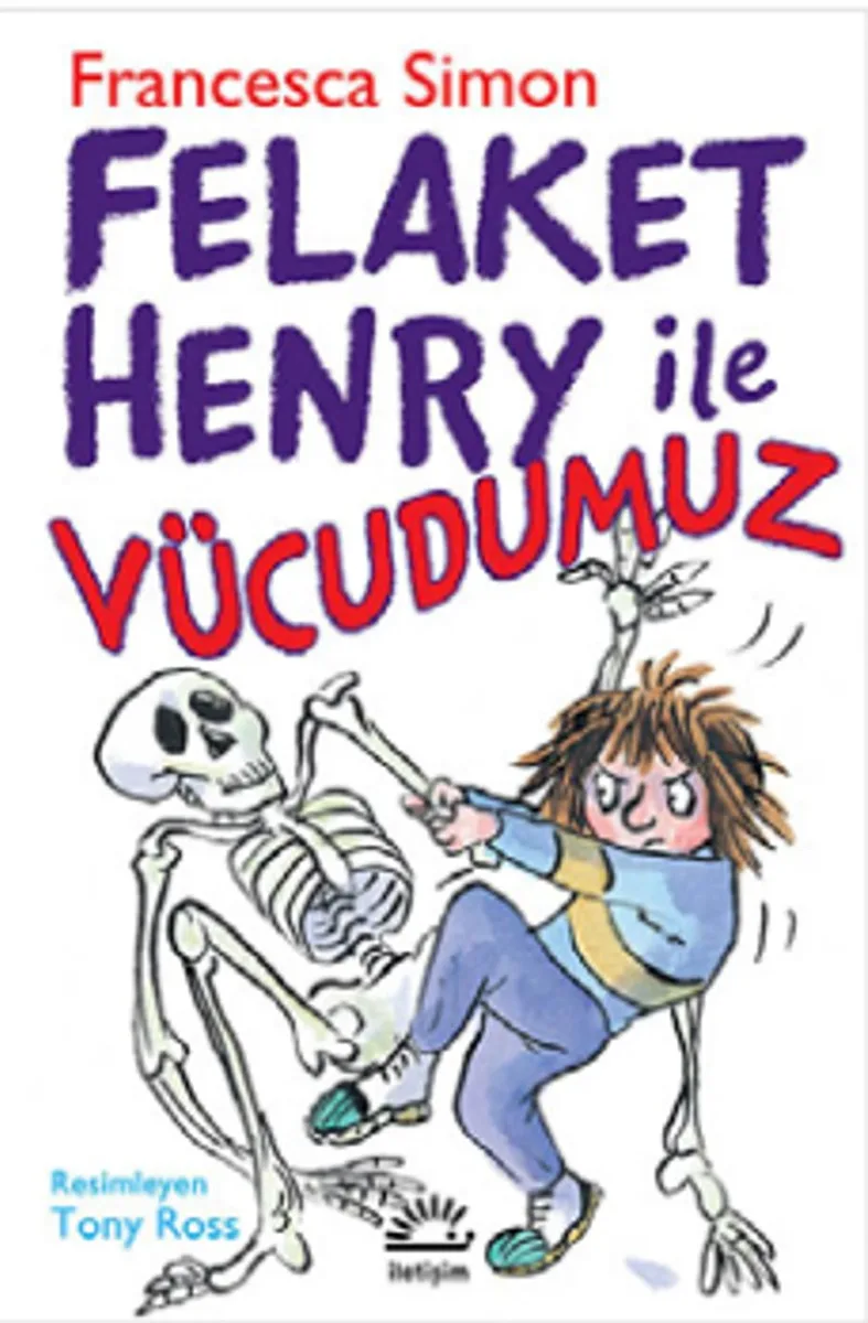 Felaket Henry ile Vücudumuz