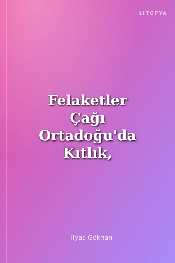 Felaketler Çağı Ortadoğu'da Kıtlık, Kara Veba ve Salgın Hastalıklar (1200-1405)