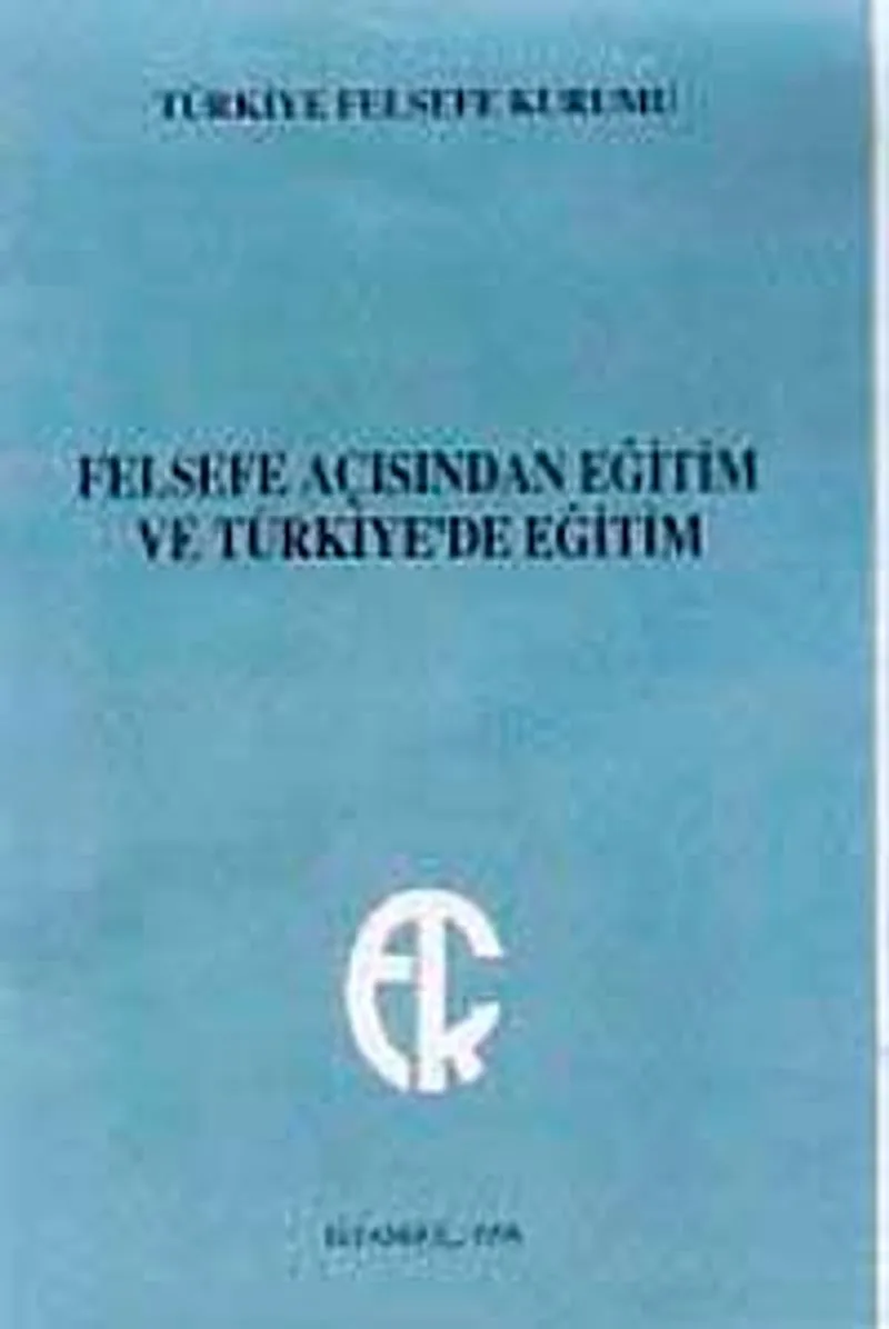 Felsefe Açısından Eğitim ve Türkiye'de Eğitim