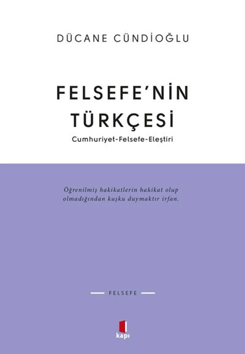 Felsefe'nin Türkçesi Cumhuriyet-Felsefe-Eleştiri