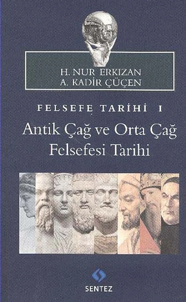 Felsefe Tarihi 1 Antik Çağ ve Orta Çağ Felsefesi Tarihi