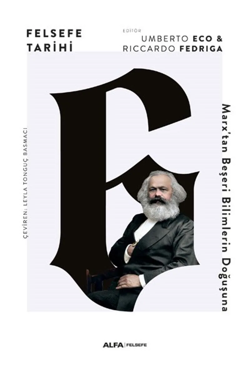 Felsefe Tarihi 6 / Marx'tan Beşeri Bilimlerin Doğuşuna (Karton Kapak)