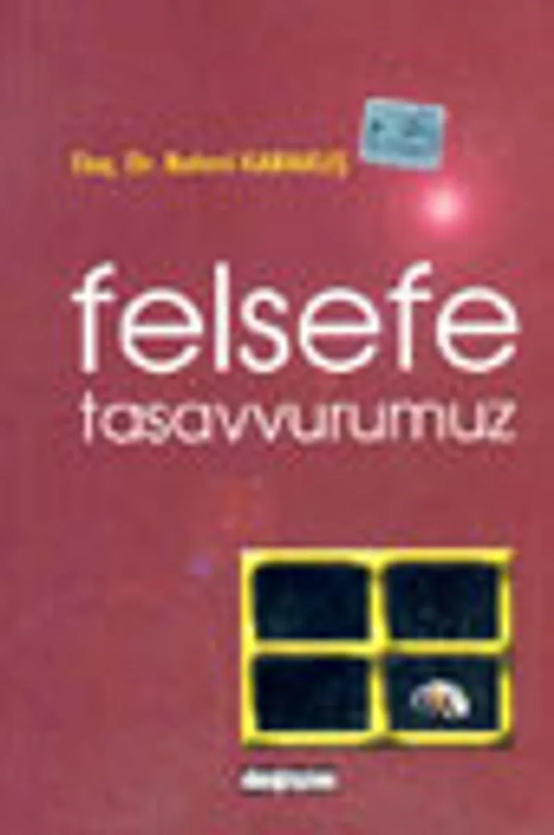 Felsefe Tasavvurumuz