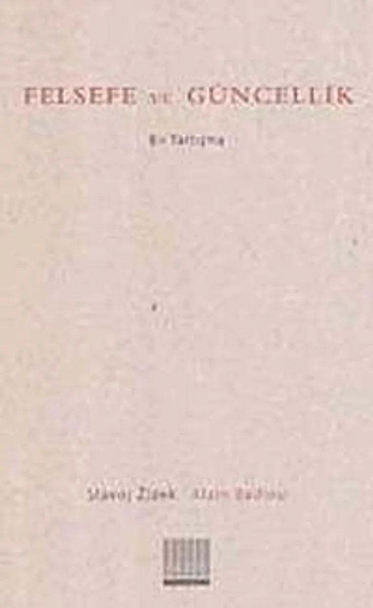 Felsefe ve Güncellik Bir Tartışma