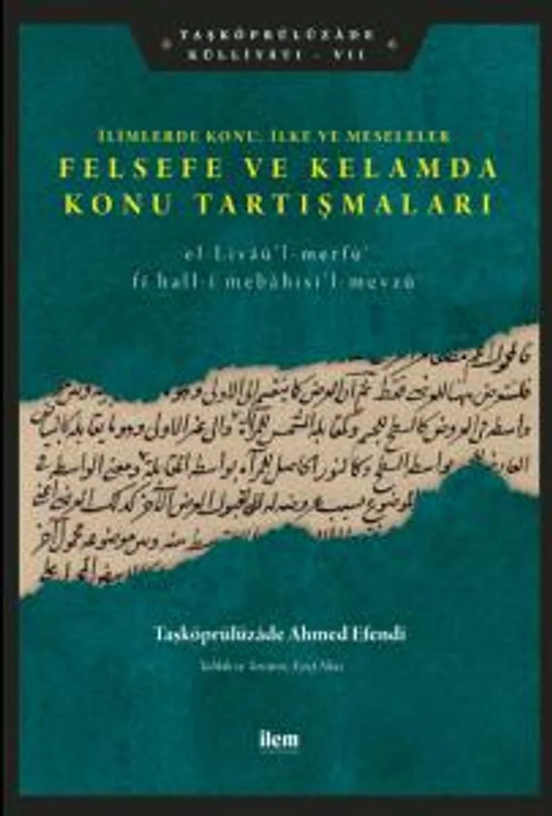 Felsefe ve Kelamda Konu Tartışmaları İlimlerde Konu, İlke ve Meseleler