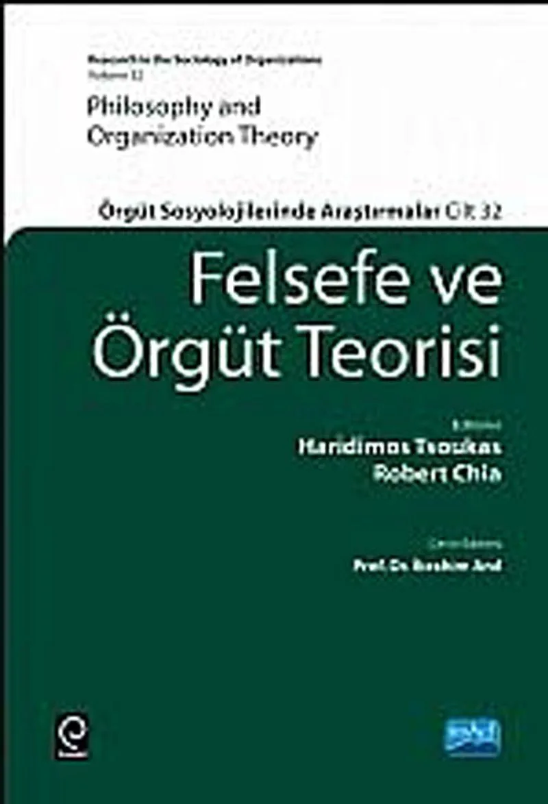 Felsefe ve Örgüt Teorisi (Ciltli) Örgüt Sosyolojilerinde Araştırmalar