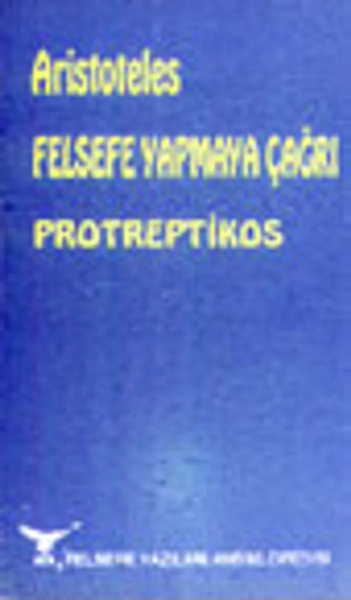 Felsefe Yapmaya Çağrı Protreptikos / 39-B-6