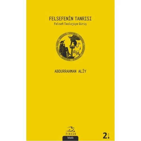 Felsefenin Tanrısı Felsefi Teolojiye Giriş