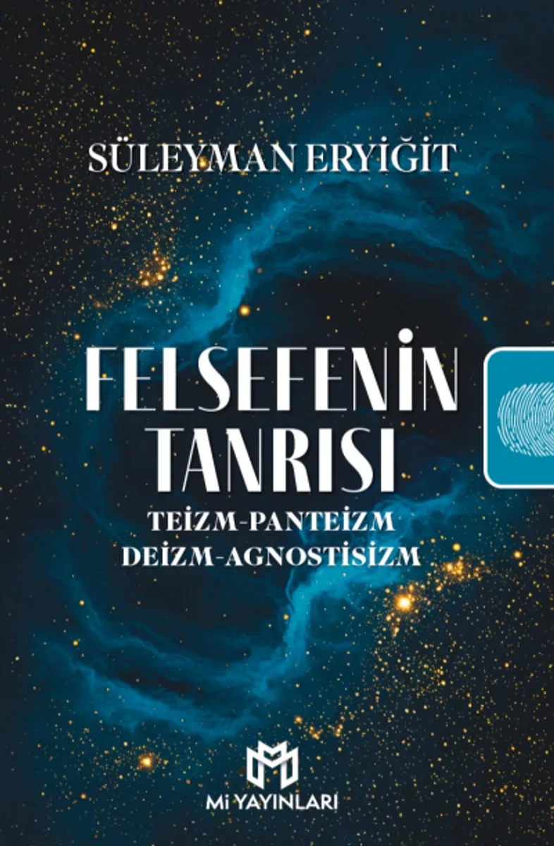 Felsefenin Tanrısı Teizm-Panteizm-Deizm-Agnostisizm