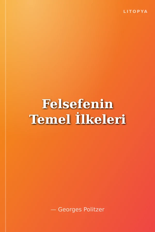 Felsefenin Temel İlkeleri