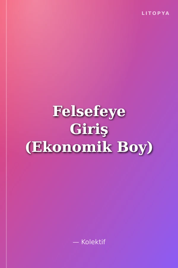 Felsefeye Giriş (Ekonomik Boy)