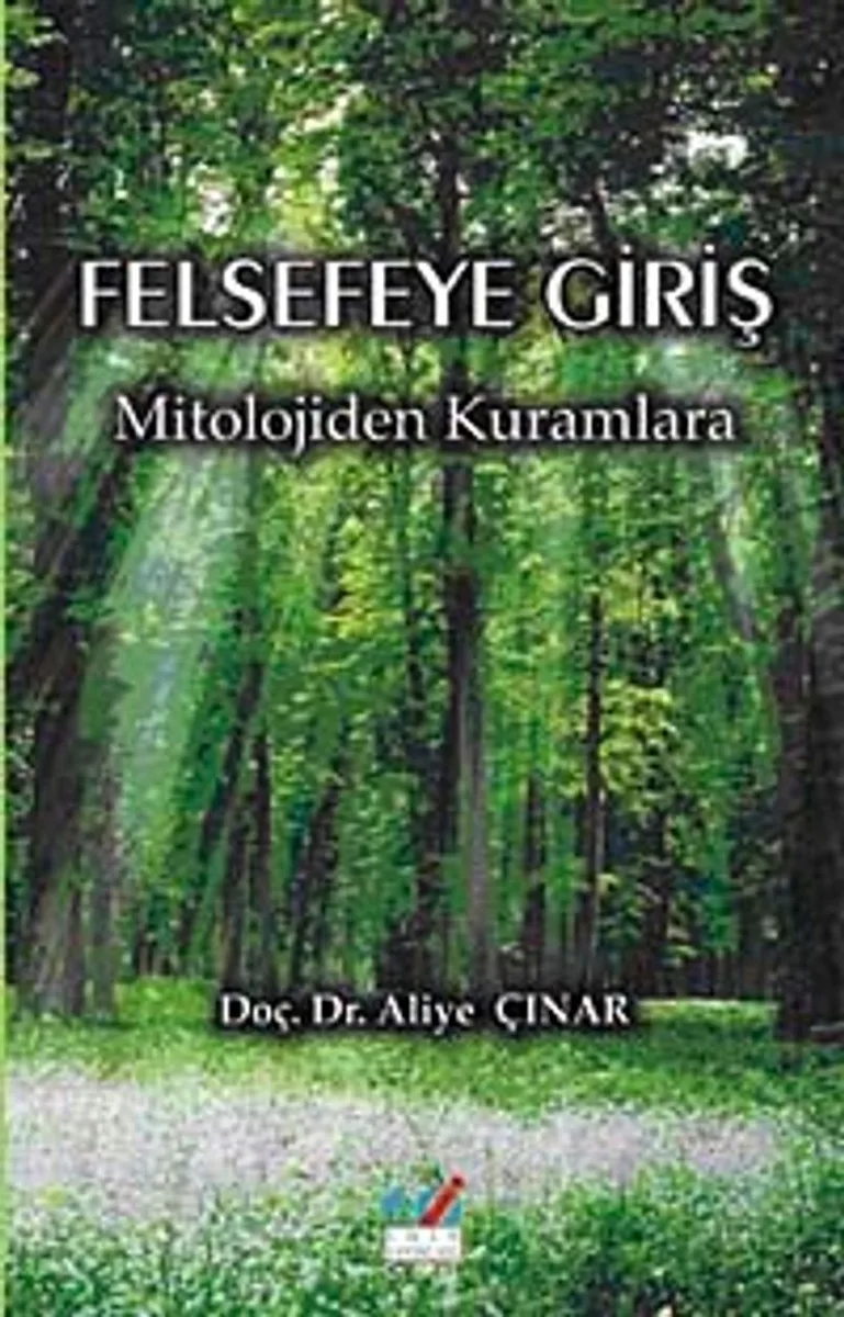 Felsefeye Giriş Mitolojiden Kuramlara