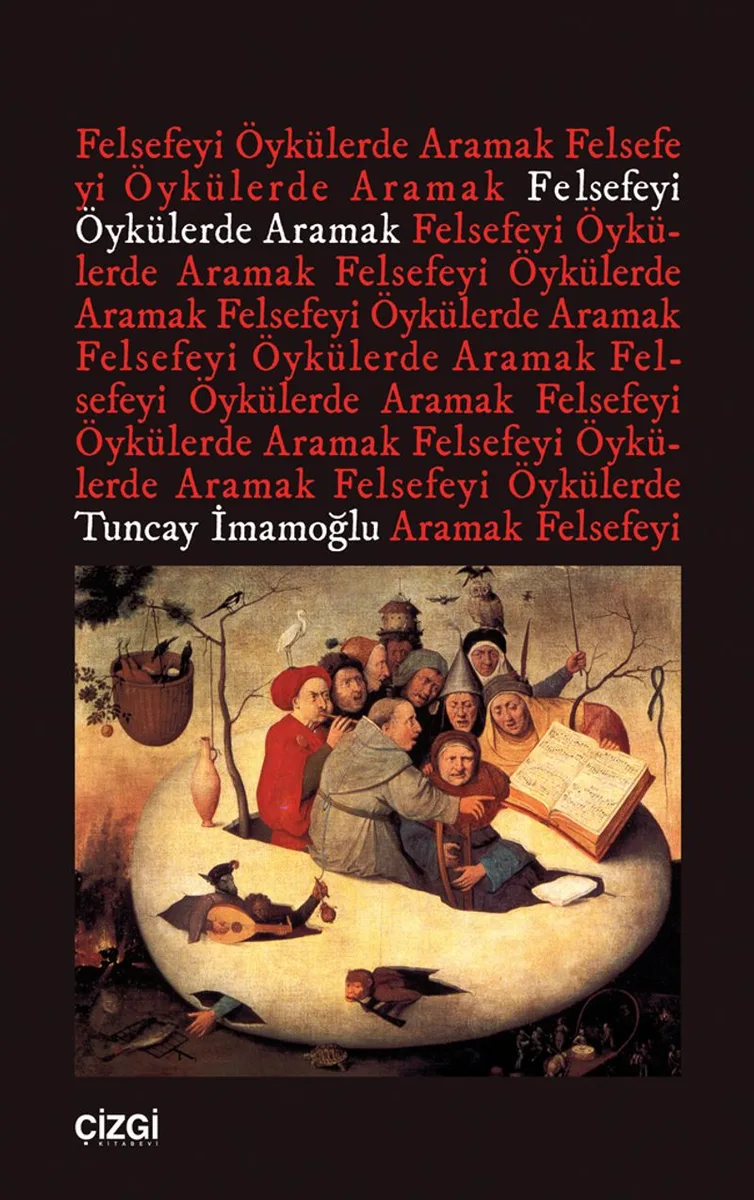 Felsefeyi Öykülerde Aramak