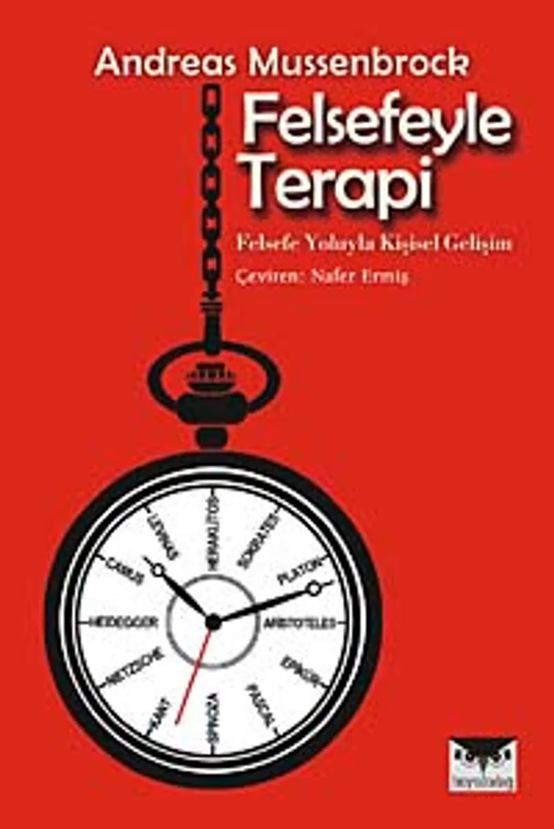 Felsefeyle Terapi Felsefe Yoluyla Kişisel Gelişim