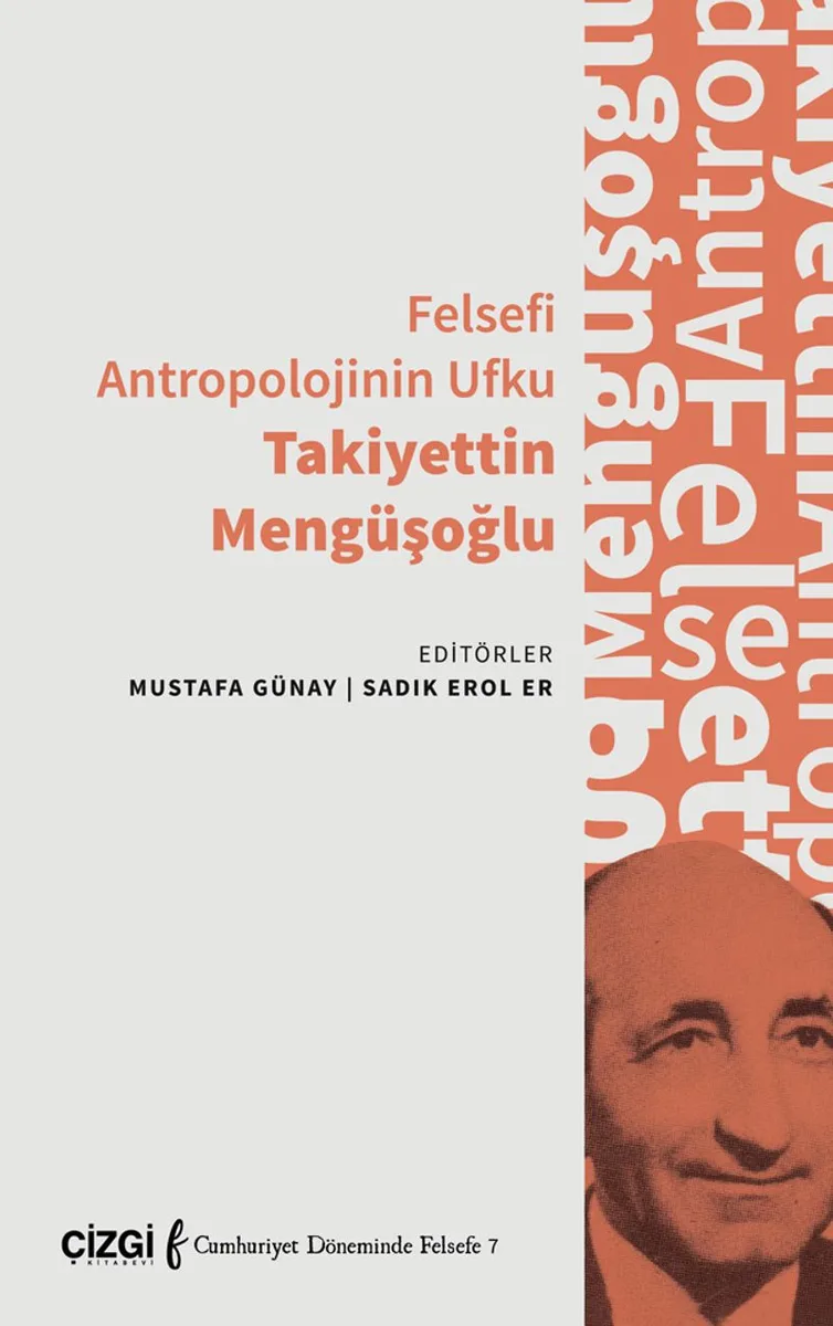 Felsefi Antropolojinin Ufku Takiyettin Mengüşoğlu