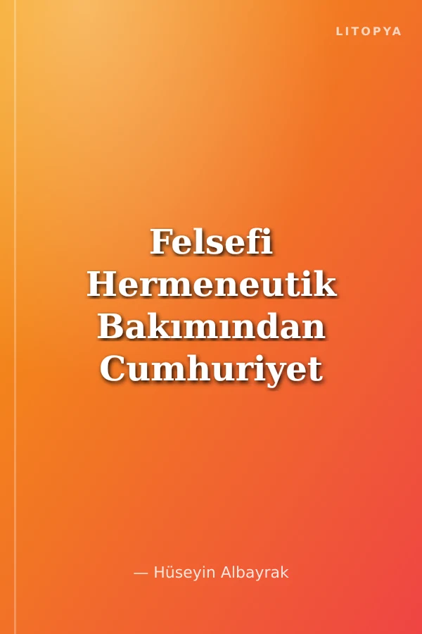 Felsefi Hermeneutik Bakımından Cumhuriyet Döneminde Türk Müziği