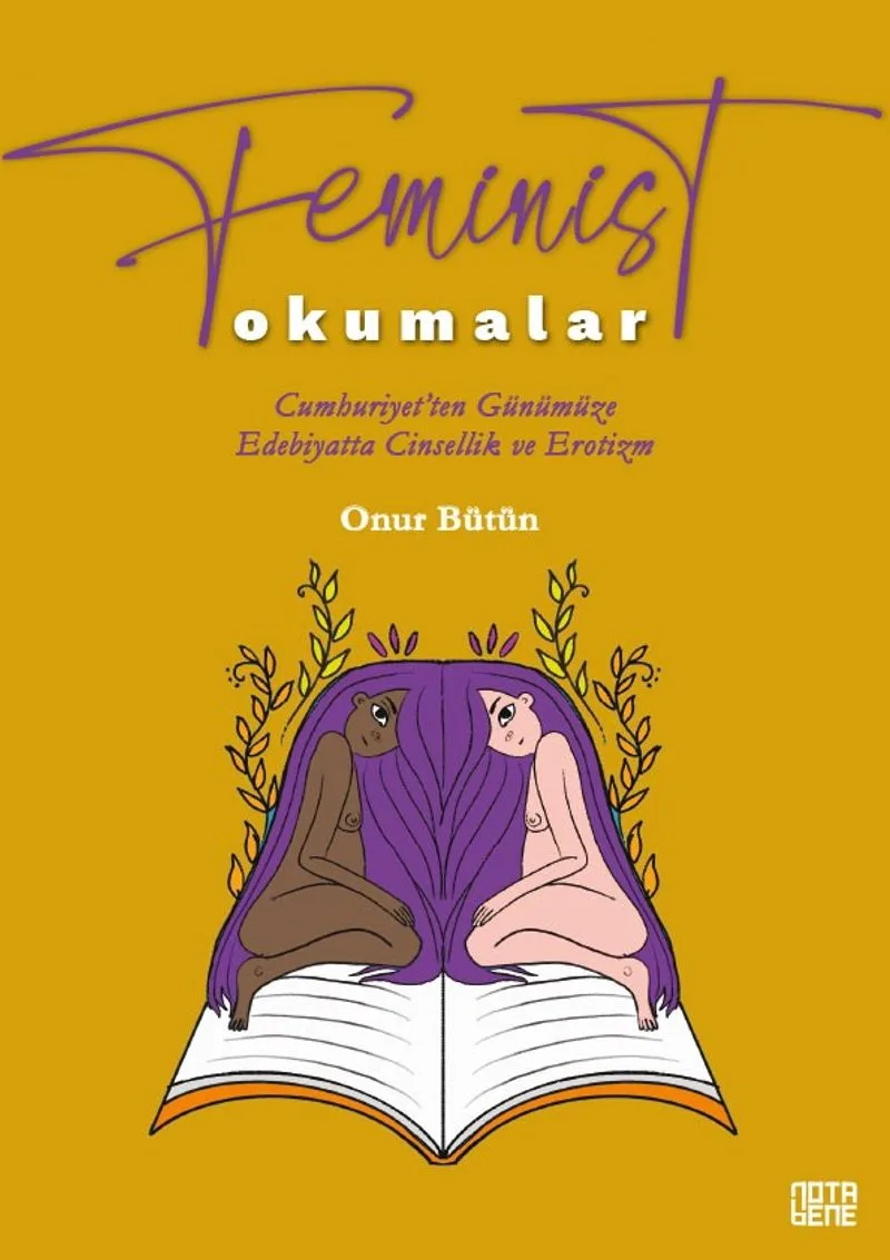 Feminist Okumalar Cumhuriyet'ten Günümüze Edebiyatta Cinsellik ve Erotizm