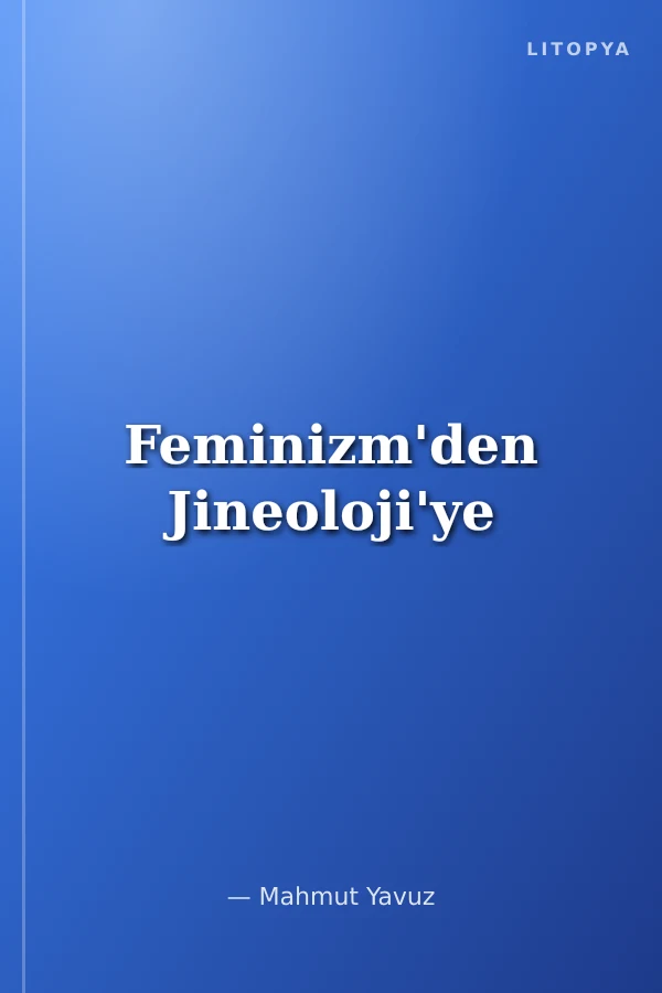 Feminizm'den Jineoloji'ye