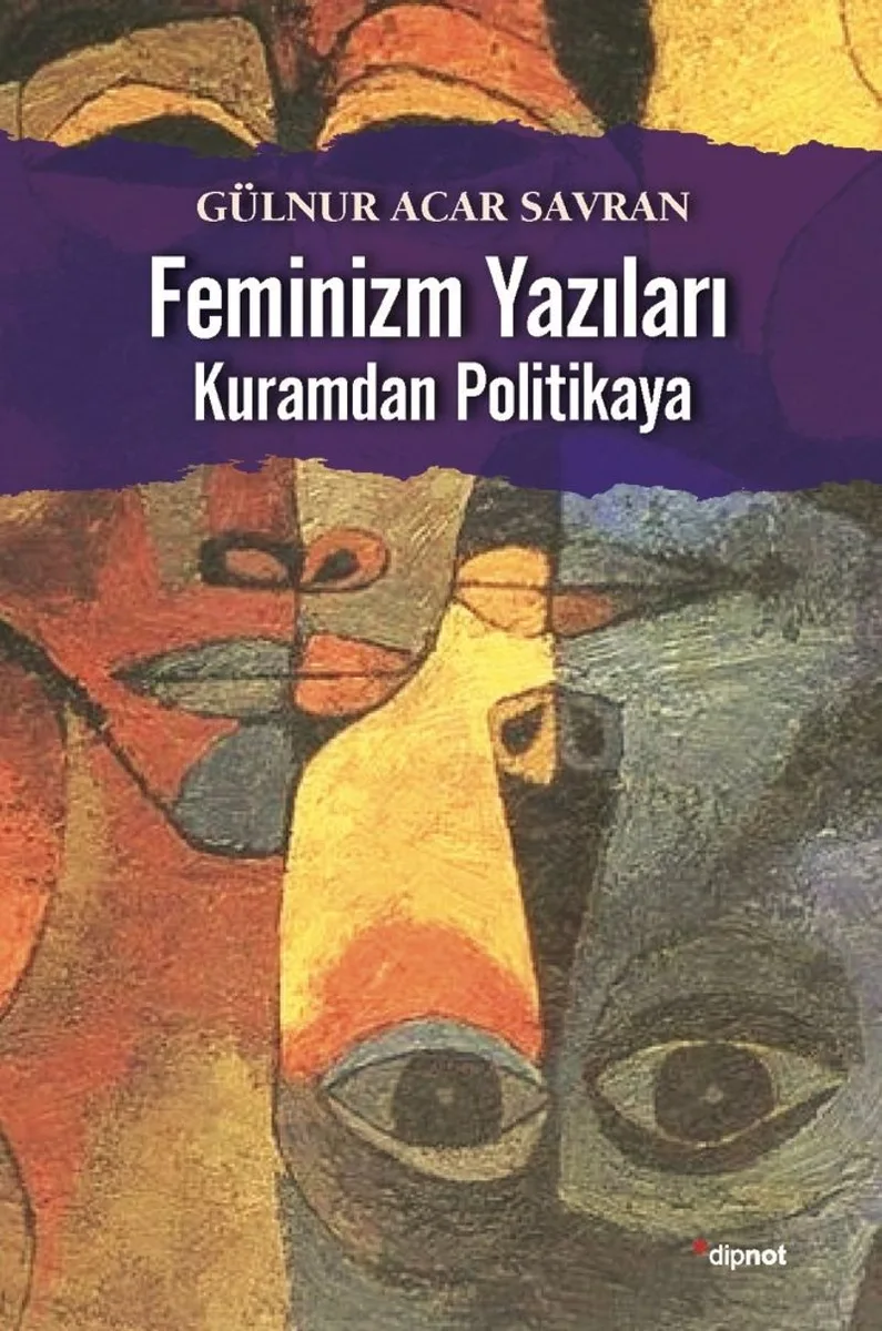 Feminizm Yazıları Kuramdan Politikaya